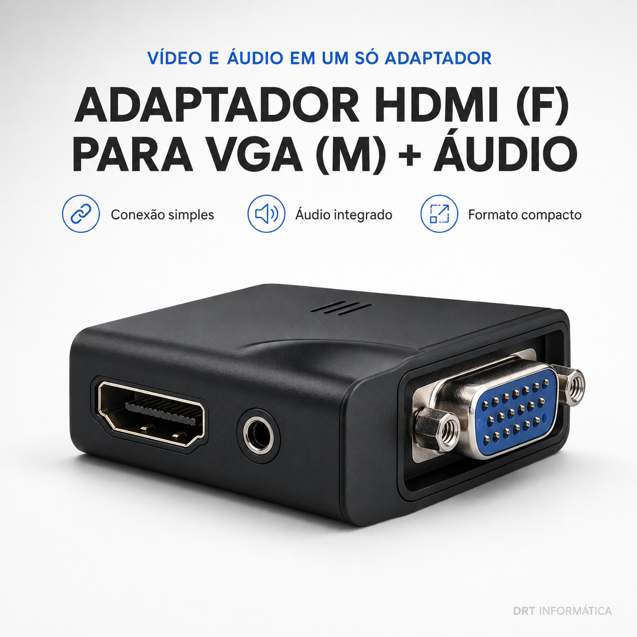 Adapt. HDMI(F) p/ VGA(M) Áudio